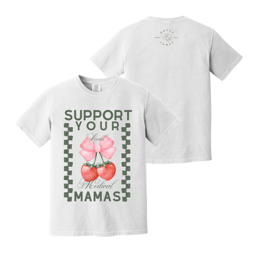 Support Your Local Medical Mamas Shirt